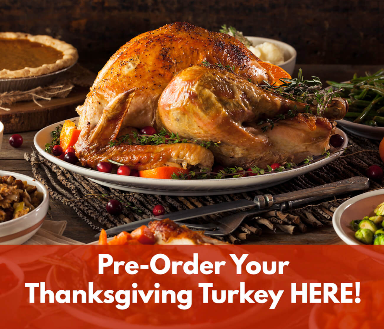 Click To Pre-Order Your Thanksgiving Turkey